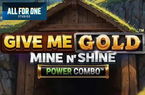Give Me Gold: Mine n' Shine Power Combo